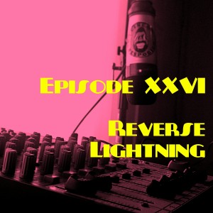 Episode26_ReverseLightning