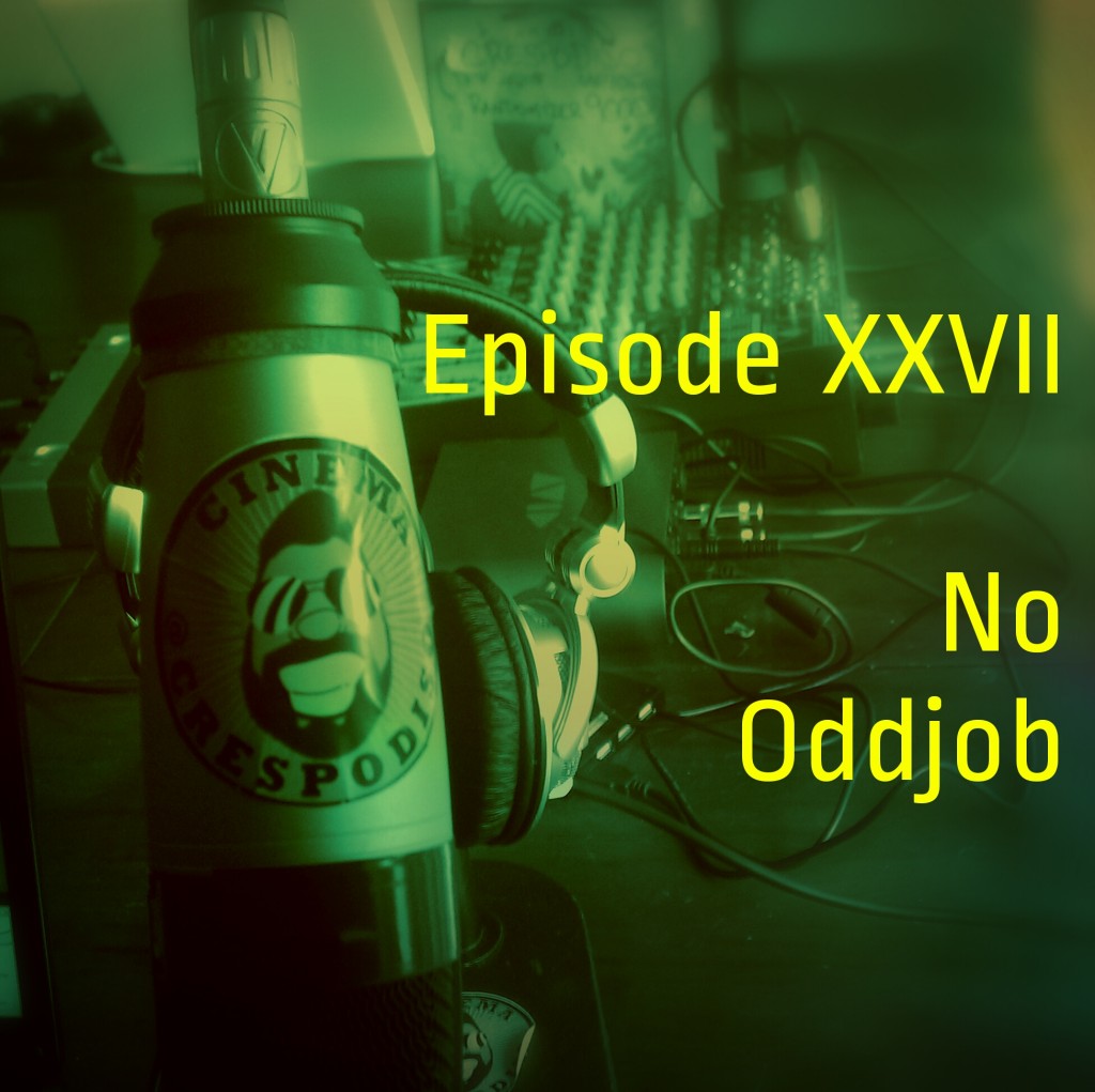 Episode27_NoOddjob