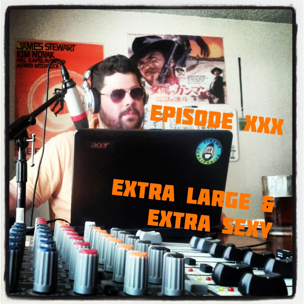 Episode30_ExtraLargeAndExtraSexy