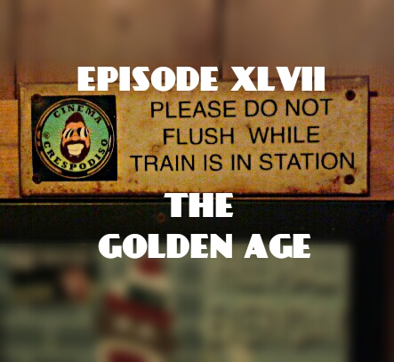 Episode47_TheGoldenAge