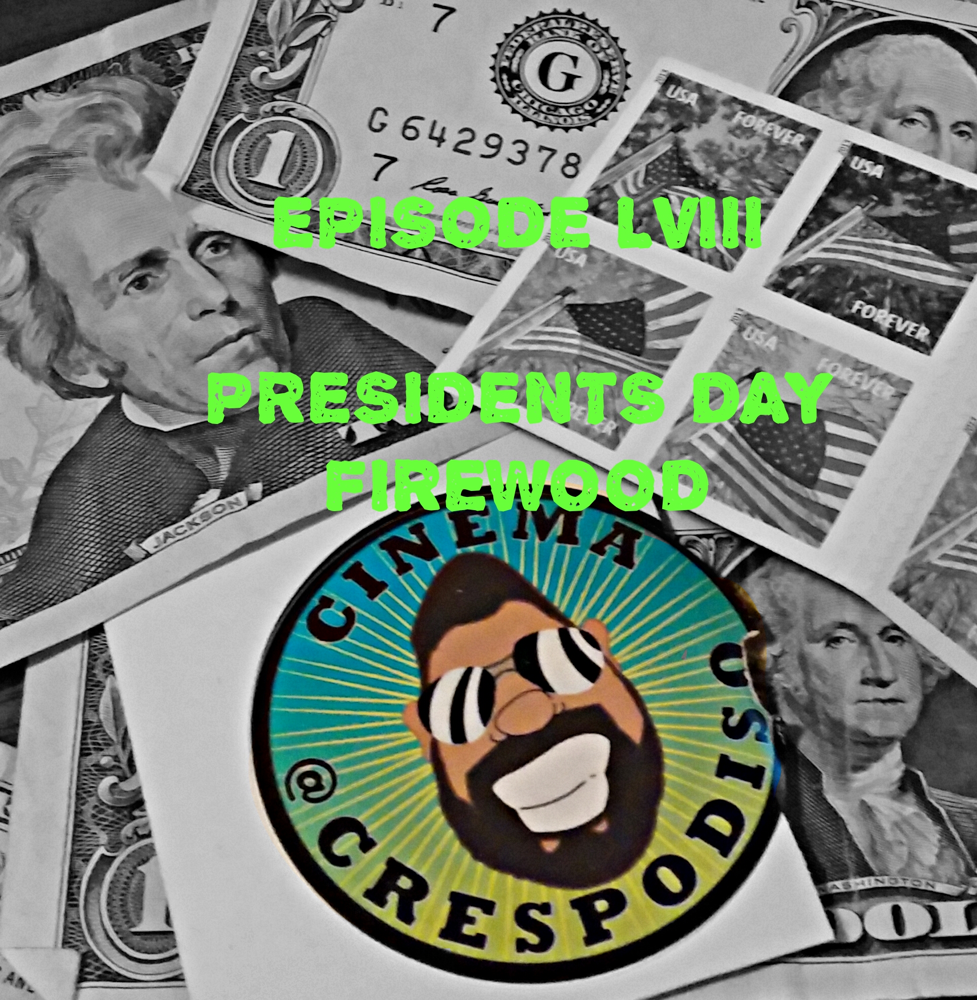 Episode58_PresidentsDayFirewood