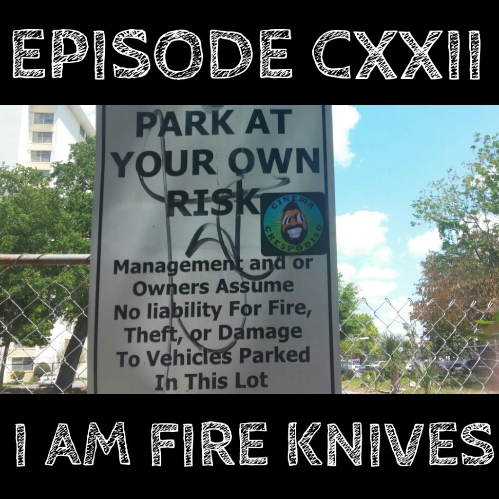 Episode122_IAmFireKnives