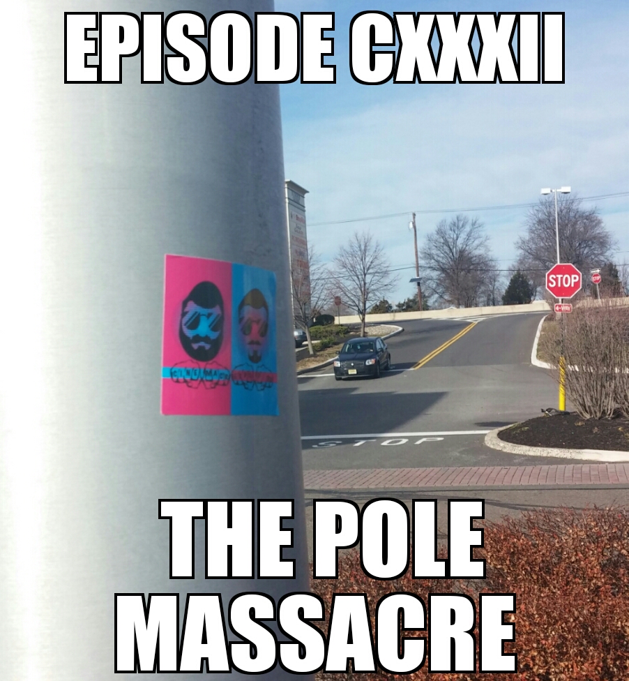 episode132_ThePoleMassacre