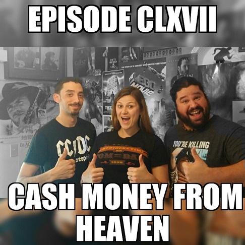 Episode167_CashMoneyFromHeaven