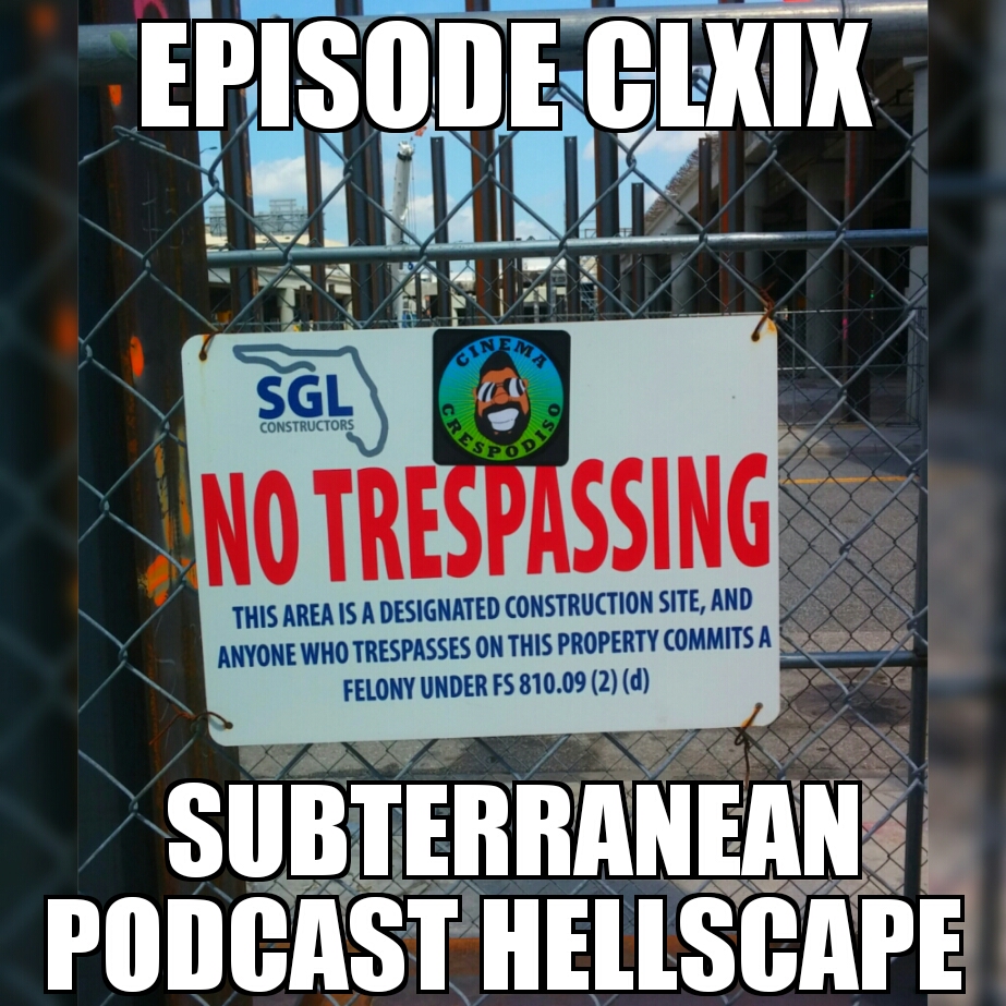 Episode169_SubterraneanPodcastHellscape