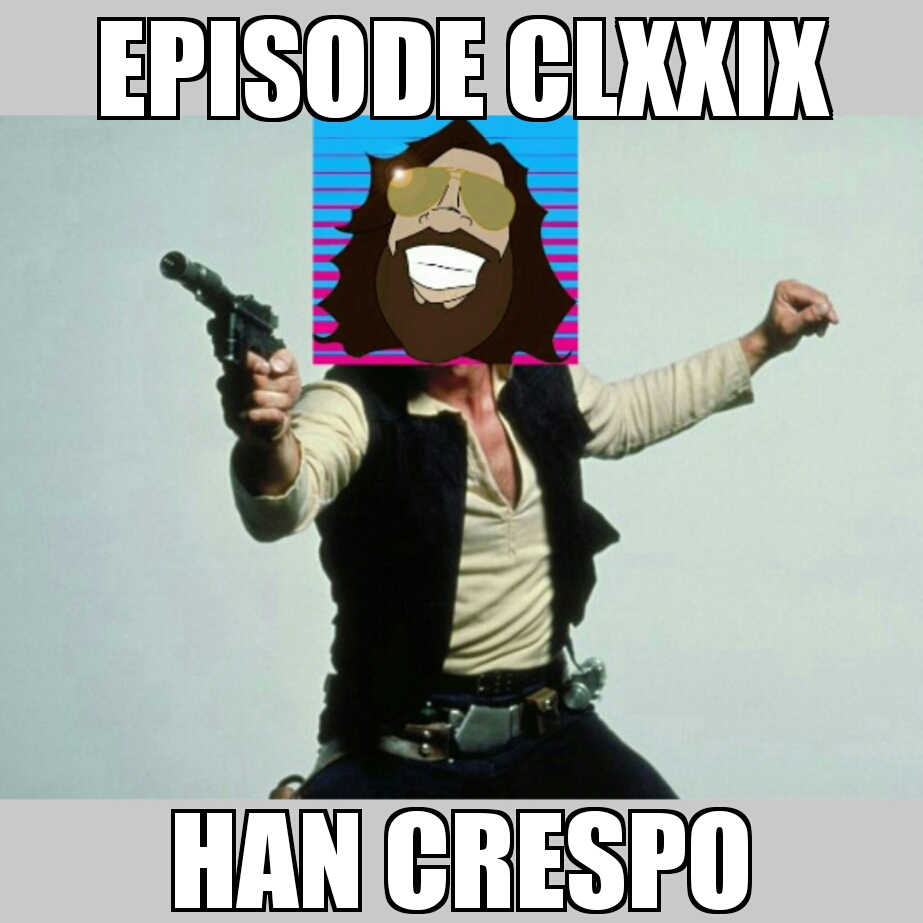 Episode179_HanCrespo
